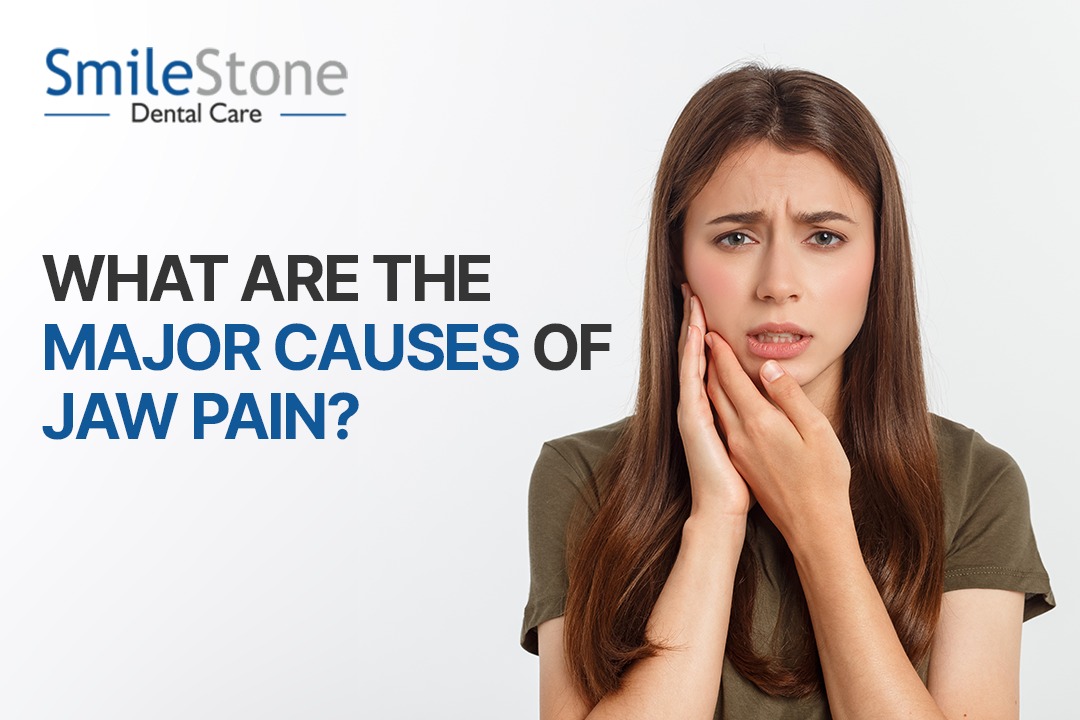 What Are The Major Causes of Jaw Pain