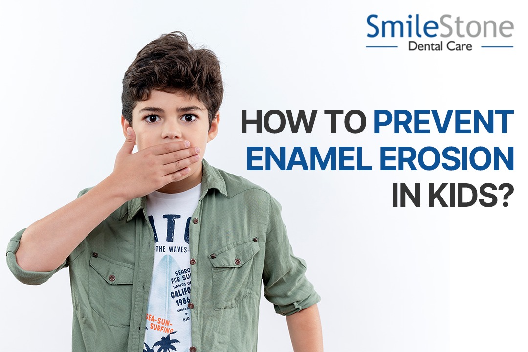 How to Prevent Enamel Erosion in Kids?