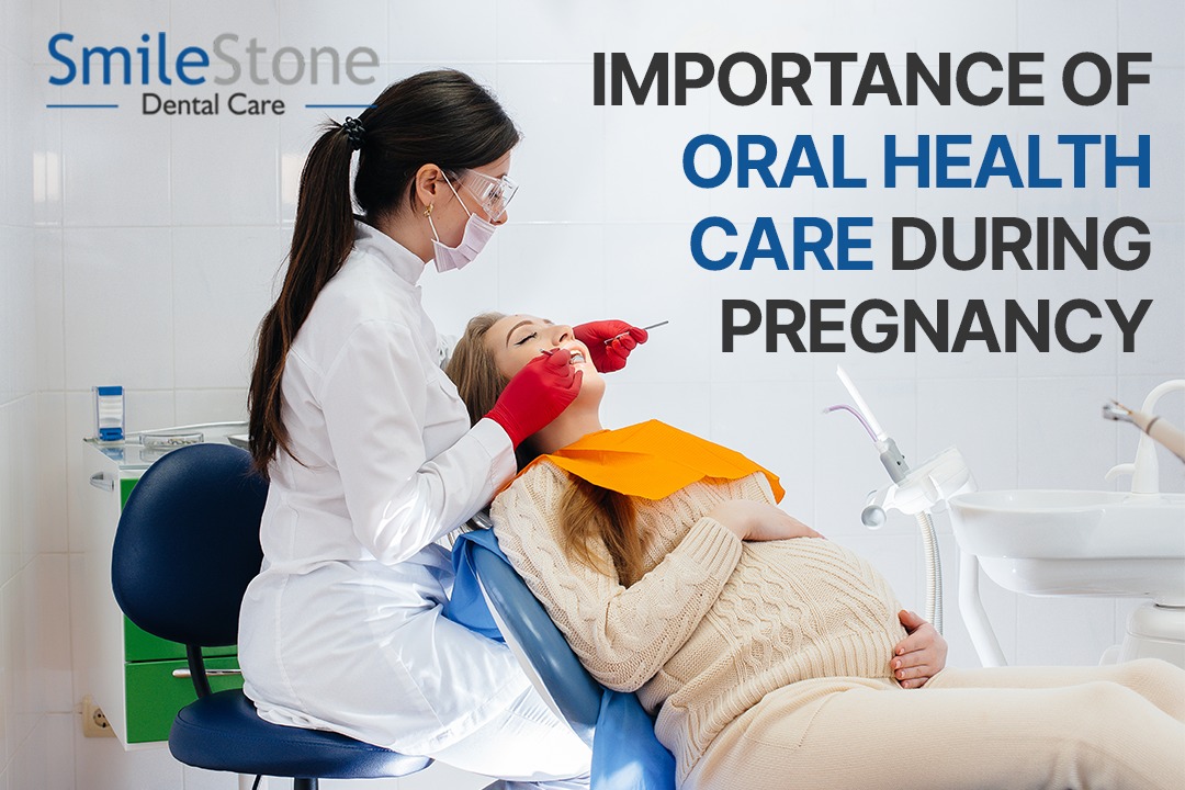 Importance Of Oral Health Care During Pregnancy